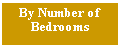 Text Box: By Number of Bedrooms