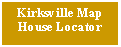 Text Box: Kirksville MapHouse Locator